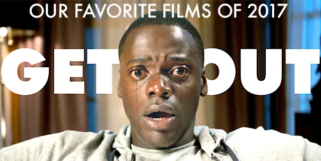 Year End Film List of 2017 GetOutFilmsof2017