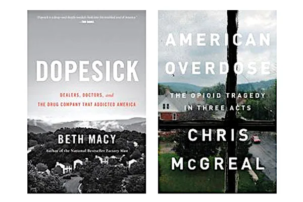 How the American opioid crisis got so big- Dopesick and American Overdose addiction recovery ebulletin book reviews