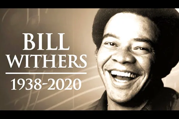 Bill Withers was in his 30s with a job making toilets. Then a big hit changed his life. addiction recovery ebulletin Bill Withers passes
