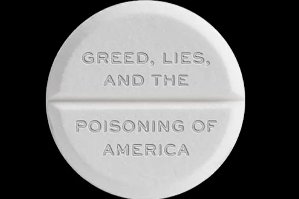 Pharma: Greed, Lies, and the Poisoning of America