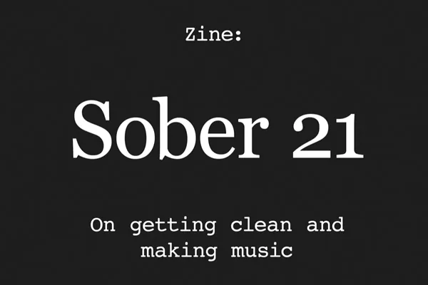 ‘Sober 21’ Zine’s Elia Einhorn Talks Recovery in the Music Industry