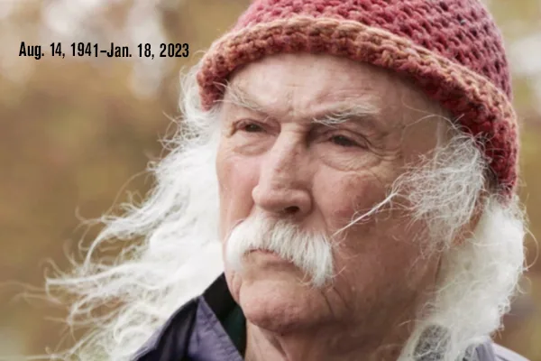 David Crosby, Long Time…Gone at 81