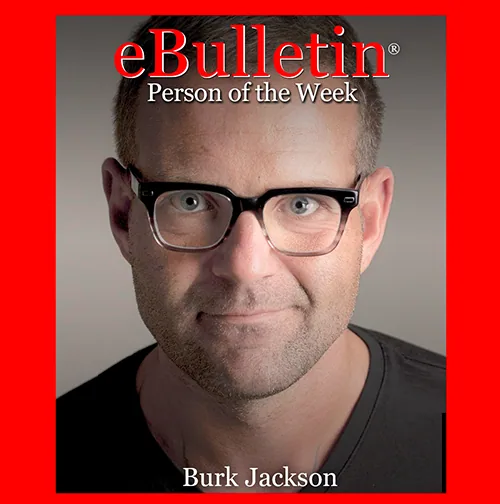 Person of the Week: Burk Jackson